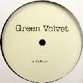 GREEN VELVET / グリーン・ベルベット / COITUS(RE-ISSUE)