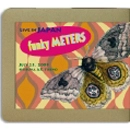 FUNKY METERS / ライブ･イン・ジャパン:07-23-09 / SHIBU