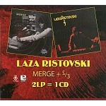 LAZA RISTOVSKI / MERGE+2/3
