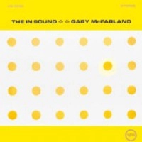 GARY MCFARLAND / ゲイリー・マクファーランド / ジ・イン・サウンド