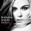 KATHERINE JENKINS / キャサリン・ジェンキンス / ビリーヴ