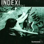INDEXI / インデクシ / KAMENI CVJETOVI