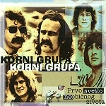 KORNI GRUPA / PRVO SVETLO NEOBICNOG ZIVOTA