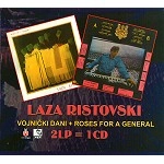 LAZA RISTOVSKI / VOJNICKI DANI & ROSES FOR A GENERAL