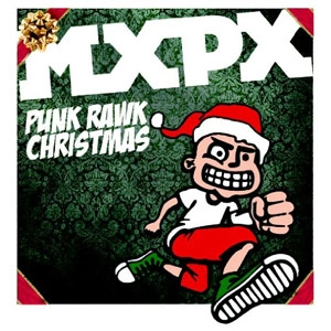 MXPX / PUNK RAWK CHRISTMAS