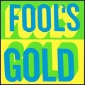 FOOL'S GOLD / SURPRISE HOTEL