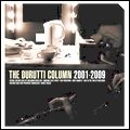 DURUTTI COLUMN / ドゥルッティ・コラム / DURUTTI COLUMN 2001 - 2009