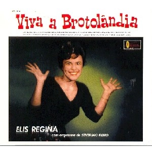 ELIS REGINA / エリス・レジーナ / VIVA A BROTOLANDIA
