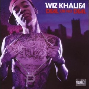 WIZ KHALIFA / ウィズ・カリファ / DEAL OR NO DEAL