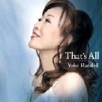 YOKO RANDELL / ランデル洋子 / ザッツ・オール / That's All