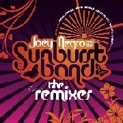 JOEY NEGRO AND THE SUNBURST BAND / The Remixes
