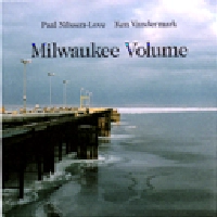 KEN VANDERMARK & PAAL NILSSEN-LOVE / ケン・ヴァンダーマーク＆ポール・ニルセン・ラヴ / MILWAUKEE VOLUME