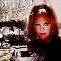PEGGY LEE / ペギー・リー / トゥ－・ショウズ・ナイトリ－