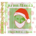 DJ DIRTYKRATES aka ZEEBRA / ＣＨＲＩＳＴＭＡＳ　ＡＴ　Ｚ　ＨＯＵＳＥ