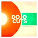 DOJO CUTS / ドゥージョー・カッツ / DOJO CUTS FEATURING ROXIE RAY