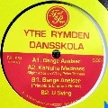 YTRE RYMDEN DANSSKOLA / BANGE ANELSER