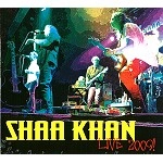 SHAA KHAN / LIVE 2009