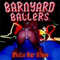 BARNYARD BALLERS / バーンヤードボーラーズ / NUDIE BAR BLUES
