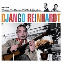 DJANGO REINHARDT / ジャンゴ・ラインハルト / PLAYS THE MUSIC OF GEORGE GERSHWIN & DUKE