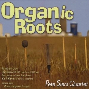 PETE SIERS / ピート・シアーズ / ORGANIC ROOTS