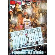 DJ STEELO　X　I-SQUARE  / REMEMBER 2000-2009 BEST HITS HIP HOP/R&B