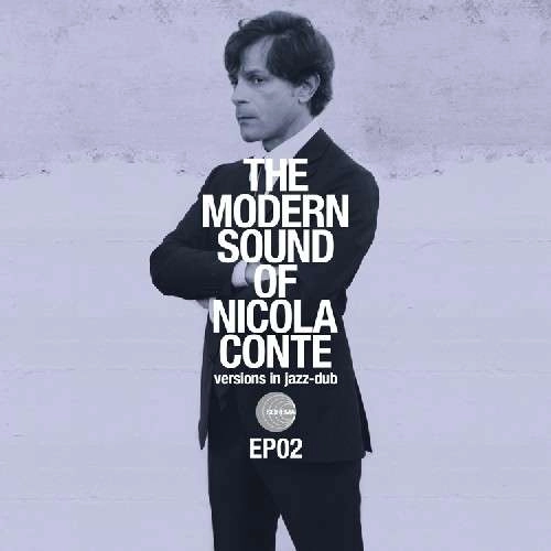 NICOLA CONTE / ニコラ・コンテ / MODERN SOUND OF NICOLA CONTE EP02