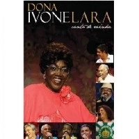 DONA IVONE LARA / イヴォンニ・ララ / CANTO DE RAINHA(DVD)