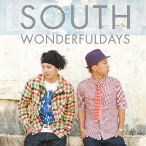 SOUTH / WONDERFULDAYS