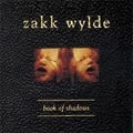 ZAKK WYLDE / ザック・ワイルド / ブック･オブ･シャドウズ（紙）