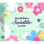 DJ KON (SUITE ROOM DJ'S) / ＭＵＳＩＫＢＯＸＸ　ＴＷＩＮＫＬＥ