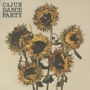CAJUN DANCE PARTY / ケイジャン・ダンス・パーティー / カラフル・ライフ / THE COLOURFUL LIFE