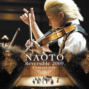 NAOTO / NAOTO Reversible 2009 -Concert side-