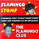 THE FLAMINGO CLUB / ザ・フラミンゴ クラブ / ＦＬＡＭＩＮＧＯ　ＳＴＯＭＰ