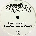 FUGATIVE / SUPAFLY