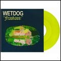 WETDOG / FRAUHAUS!