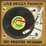 JAH SHAKA / ジャー・シャカ / JAH SHAKA PRESENTS THE POSITIVE MESSAGE