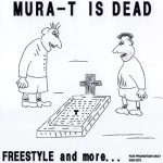 MURA-T aka Mulatino / ムラティーノ / ＭＵＴＡ－Ｔ　ＩＳ　ＤＥＡＤ