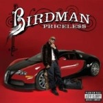 BIRDMAN aka BABY / PRICELESS