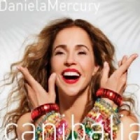 DANIELA MERCURY / ダニエラ・メルクリ / CANIBALIA - O QUE E QUE A BAIABA TEM