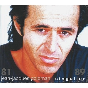 JEAN-JACQUES GOLDMAN / ジャン=ジャック・ゴールドマン / SINGULIER 81-89