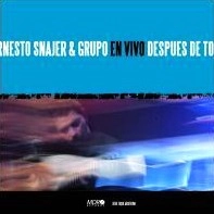 ERNESTO SNAJER / エルネスト・スナヘール / EN VIVO DESPUES DE TODO