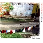 PAULO DANTAO / PRA LA DO AZUL DO RIO VERMELHO