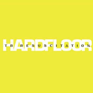 HARDFLOOR / ハードフロア / TB RESUSCITATION