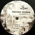 FUTURE SIGNAL / VICTIM