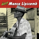 MANCE LIPSCOMB / マンス・リプスカム / THE BEST OF MANCE LIPSCOMB