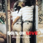 KAZAHAYA / ＳＯＵＬ　ＯＮ　ＬＯＶＥ