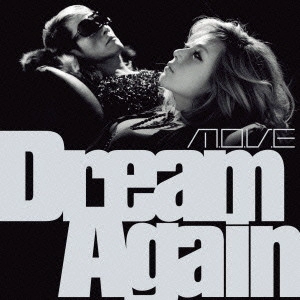 m.o.v.e / Dream Again / DREAM AGAIN