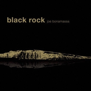 JOE BONAMASSA / ジョー・ボナマッサ / BLACK ROCK SPECIAL LIMITED EDITION / ブラック・ロック (SHM-CD+DVD限定盤)