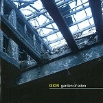 IXION (NED) / イクシオン / GARDEN OF EDEN
