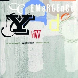 WHIT DICKEY / ウィット・ディッキー / EMERGENCE